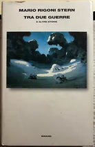 Tra due guerre e altre storie di Mario Rigoni Stern, 2000, Einaudi