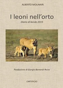 I leoni nell’orto di Alberto Molinari, 2016, Youcanprint