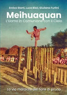 Meihuaquan - Enrico Storti, Luca Bizzi, Giuliano Furlini