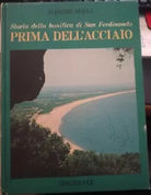 Storia della bonifica di San Ferdinando prima dell’acciaio - Alfredo Diana, 1975