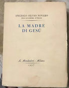 La madre di Ges di Angiolo Silvio Novaro Dell Accademia D Italia