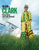 Mr Mrs Clark Ossie Clark and Celia Birtwell Fashion and Prints