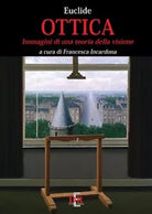 Ottica Immagini di una teoria della visione di Euclide