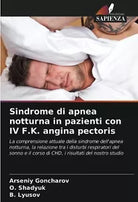 Sindrome di apnea notturna in pazienti con IV F K angina pectoris