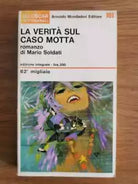 La verita sul caso motta - M. Soldati - Mondadori - 1967 - AR