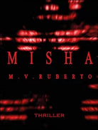 Misha di Mirko V. Ruberto, 2016, Youcanprint