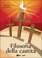 Filosofia della castita - Mario Zanchini, 2012, Youcanprint