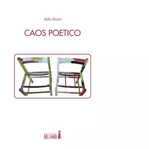 Caos poetico di Aldo Rizzo