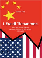 L’era di Tienanmen di Mauro Tala, 2015, Youcanprint