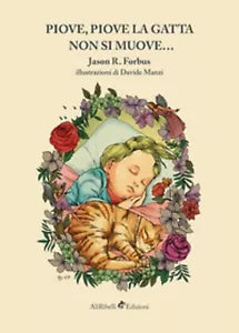 Piove, piove la gatta non si muove... - Jason R. Forbus, D. Manzi, 2019