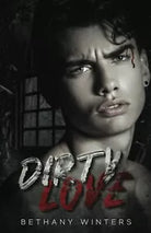 Dirty Love di Bethany Winters