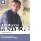 Le perfezioni provvisorie Audiolibro di Gianrico Carofiglio