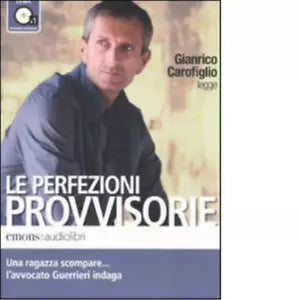 Le perfezioni provvisorie Audiolibro di Gianrico Carofiglio