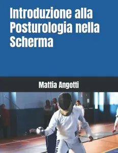 Introduzione alla Posturologia nella Scherma