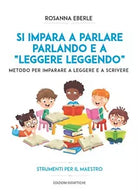 Si impara a parlare parlando e a leggere leggendo: Metodo per imparare a leggere