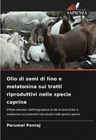 Olio di semi di lino e melatonina sui tratti riproduttivi nelle specie caprine