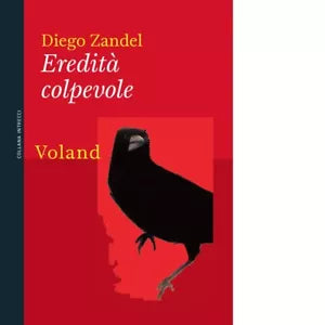 Eredit colpevole di Diego Zandel