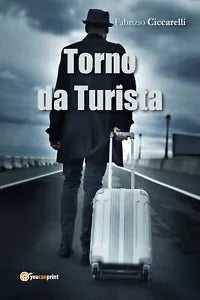Torno Da Turista! - Fabrizio Ciccarelli, 2016, Youcanprint