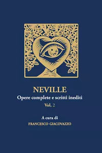 NEVILLE Opere complete e scritti inediti Vol 2 di Francesco Giacovazzo