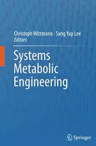 Systems Metabolic Engineering