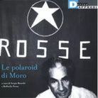 LE POLAROID DI MORO di SERGIO BIANCHI