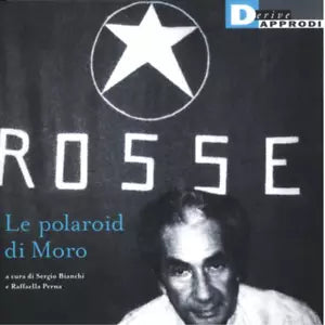 LE POLAROID DI MORO di SERGIO BIANCHI