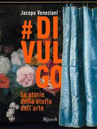 divulgo Le storie della storia dell arte Ediz illustrata