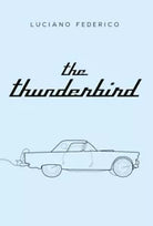 The Thunderbird di Luciano Federico