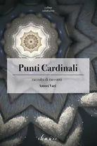 Punti cardinali di Aa. Vv., 2018, Chance Edizioni