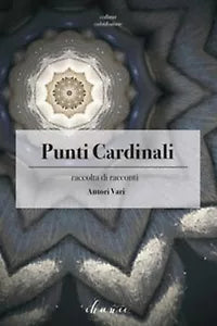 Punti cardinali di Aa. Vv., 2018, Chance Edizioni