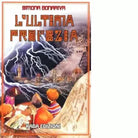 L ultima profezia di Simona Bonariva