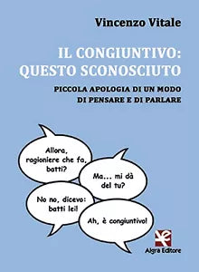 Il congiuntivo: questo sconosciuto di Vincenzo Vitale, Algra Editore