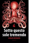 Sotto questo sole tremendo di Carlos Busqued