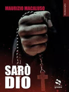 Saro Dio di Maurizio Macaluso, 2019, Youcanprint