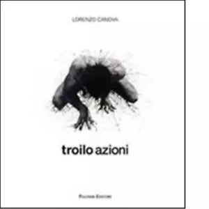 Troilo azioni Ediz italiana e inglese di L Canova