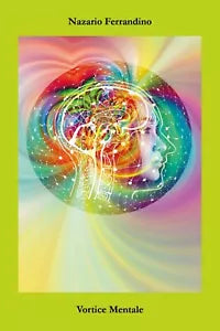Vortice Mentale di Nazario Ferrandino Youcanprint, 2020