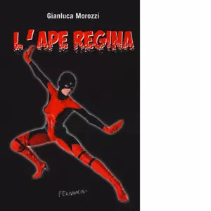 L ape regina di Gianluca Morozzi