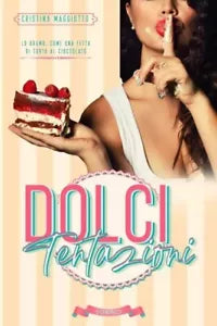Dolci Tentazioni di Cristina Maggiotto