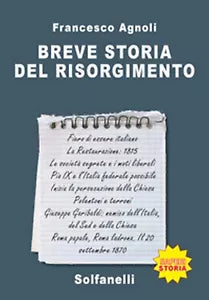BREVE STORIA DEL RISORGIMENTO di Francesco Agnoli, Solfanelli Edizioni