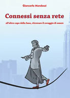 Connessi senza rete - Giancarla Mandozzi, Youcanprint