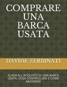 Comprare una Barca Usata Guida All’acquisto Di una Barca Usata, Cosa Controllare