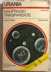 Naufragio trasparente di James White, 1974, Mondadori