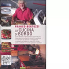 La cucina di bordo di Franco Bertozzi