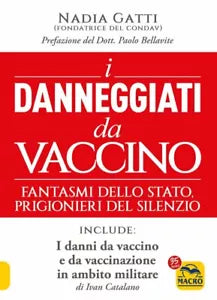 I danneggiati da vaccino di Nadia Gatti