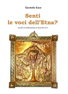 Senti le voci dell’Etna? di Carmelo Coco, 2020, Youcanprint