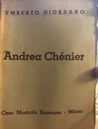 Andrea Chenier di Umberto Giordano, 1938, Casa Musicale Sonzogno Milano