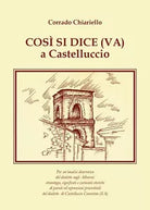Cosi si dice VA a Castelluccio - Corrado Chiariello, 2015, Youcanprint