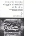 VIAGGIO AL TERMINE DELLA CITT di LEONARDO LIPPOLIS