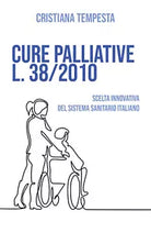 Cure palliative L. 38 2010 - Cristiana Tempesta, 2019, Youcanprint
