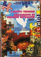 I Nuovi Termini Argomenti di grande attualit Edizione 1994 di Franco Biancar
